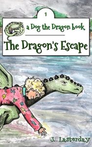 Book Cover: The Dragon's Escape: An Early Chapter Book (Dog the Dragon 1)